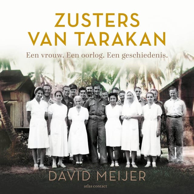 Zusters van Tarakan: Een vrouw. Een oorlog. Een geschiedenis