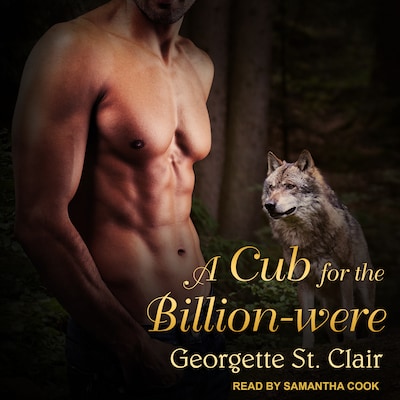 A Cub For The Billion-were – omslag til lydbogen af Georgette St. Clair