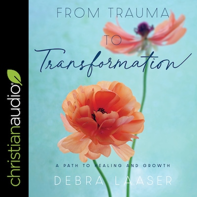 From Trauma to Transformation – omslag til lydbogen af Debra Laaser