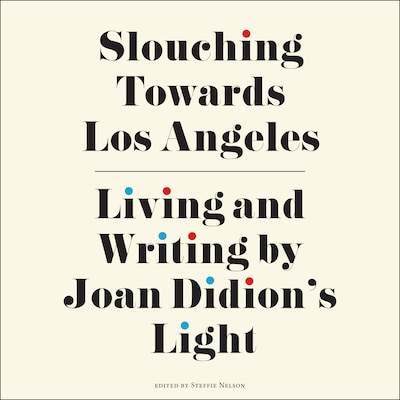 Slouching Towards Los Angeles – omslag til lydbogen af Unknown Author