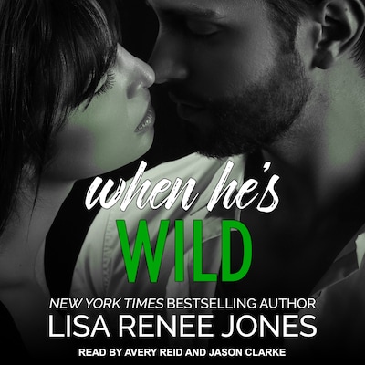 When He's Wild – omslag til lydbogen af Lisa Renee Jones