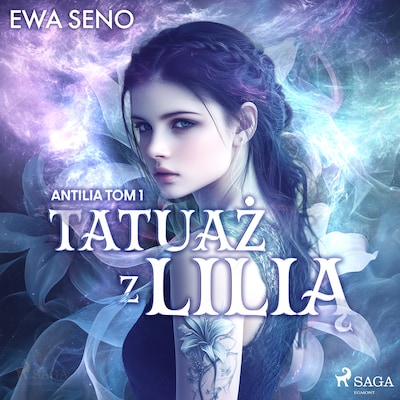 Tatuaż z lilią – okładka audiobooka, autor Ewa Seno