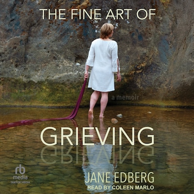 The Fine Art of Grieving – omslag til lydbogen af Jane Edberg