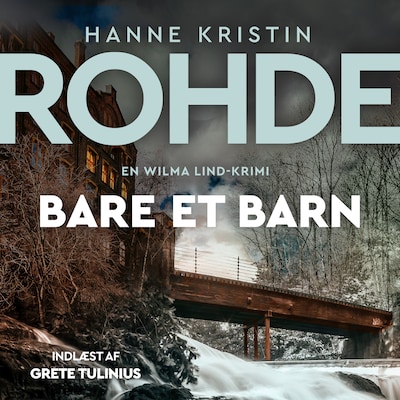 Bare et barn – omslag til lydbogen af Hanne Kristin Rohde