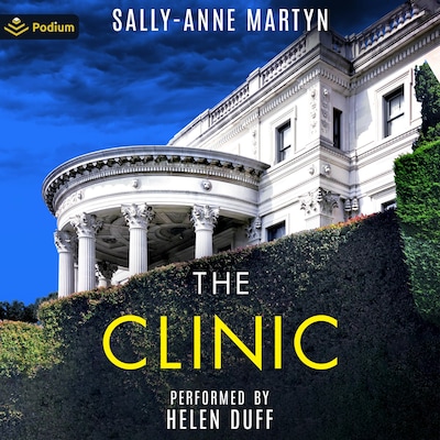 The Clinic – omslag til lydbogen af Sally-Anne Martyn
