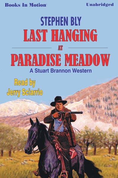 Last Hanging at Paradise Meadow – omslag til lydbogen af Stephen Bly