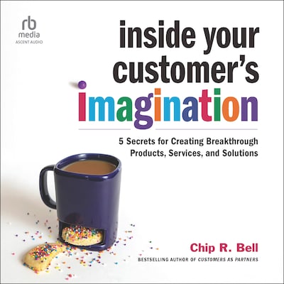 Inside Your Customer's Imagination – omslag til lydbogen af Chip R. Bell