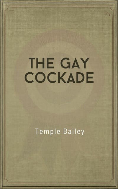 The Gay Cockade – omslag til lydbogen af Temple Bailey