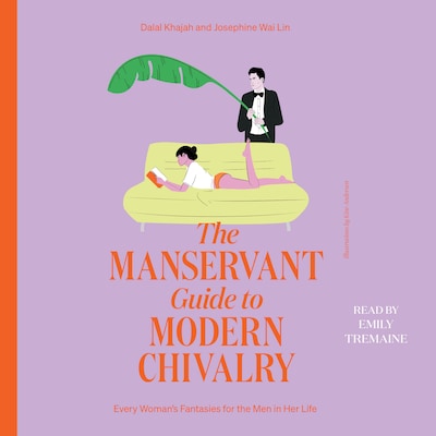 The ManServant Guide to Modern Chivalry – omslag til lydbogen af Dalal Khajah, Josephine Wai Lin
