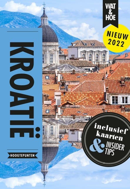 Kroatië – omslag van het luisterboek van Wat & Hoe Hoogtepunten