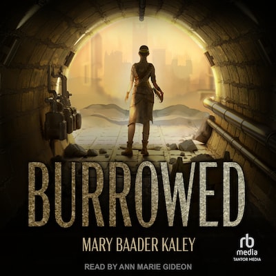 Burrowed – omslag til lydbogen af Mary Baader Kaley