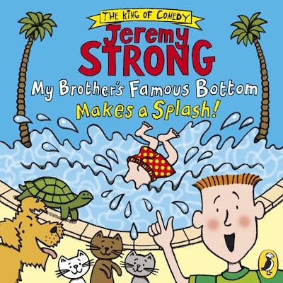 My Brother's Famous Bottom Makes a Splash! – omslag til lydbogen af Jeremy Strong