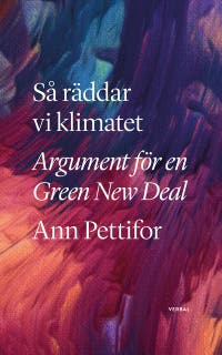 Så räddar vi klimatet : Argument för en Green New Deal – omslag till ljudboken av Ann Pettifor