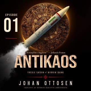 Antikaos – Episode 1: Mirrin Bank, sæson 3 – omslag til lydbogen af Johan Ottosen