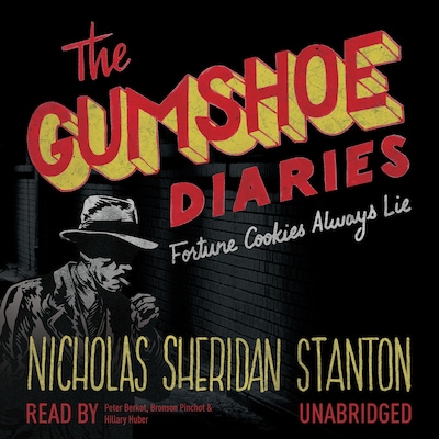 The Gumshoe Diaries: Fortune Cookies Always Lie – omslag til lydbogen af Nicholas Sheridan Stanton