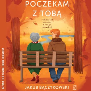 Poczekam z tobą – okładka audiobooka, autor Jakub Bączykowski