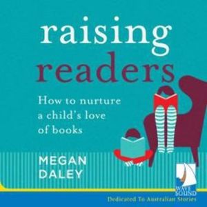 Raising Readers – okładka audiobooka, autor Megan Daley