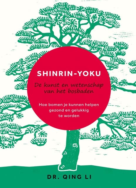 Shinrin-Yoku: De kunst en wetenschap van het bosbaden – omslag van het luisterboek van Dr Qing Li