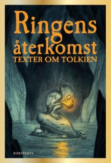 Ringens återkomst : texter om Tolkien – omslag till ljudboken av Inger Edelfeldt,Jerry Määttä,John Sjögren,Judith Kiros,Maja Hagerman,Nathan Hamelberg