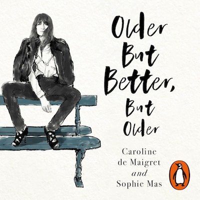 Older but Better, but Older – omslag til lydbogen af Sophie Mas, Caroline de Maigret