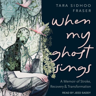 When My Ghost Sings – omslag til lydbogen af Tara Sidhoo Fraser