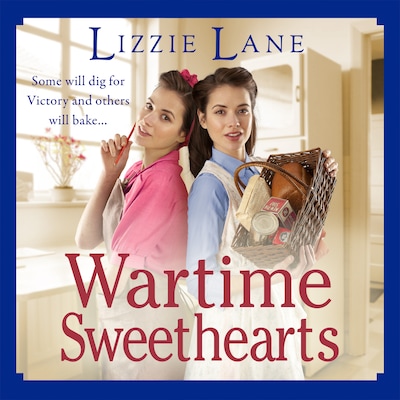 Wartime Sweethearts (Unabridged) – omslag til lydbogen af Lizzie Lane