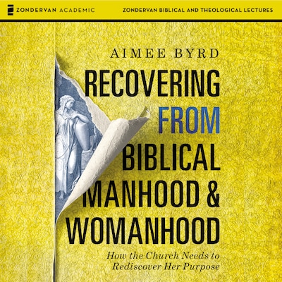 Recovering from Biblical Manhood and Womanhood: Audio Lectures
