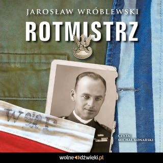Rotmistrz – okładka audiobooka, autor Jarosław Wróblewski