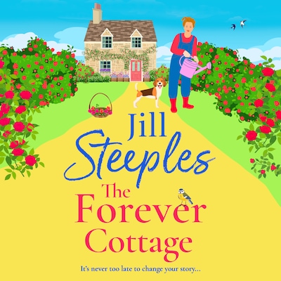 The Forever Cottage - A BRAND NEW wonderfully warmhearted, uplifting read for summer 2025 (Unabridged) – omslag til lydbogen af Jill Steeples