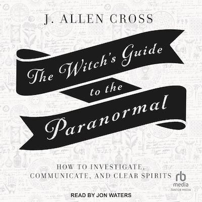 The Witch's Guide to the Paranormal – omslag til lydbogen af J. Allen Cross