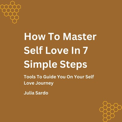 How To Master Self Love In 7Simple Steps – omslag til lydbogen af Julia Sardo
