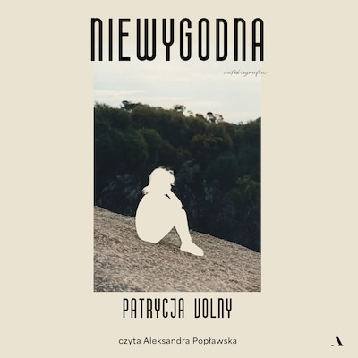 Niewygodna – okładka audiobooka, autor Patrycja Volny