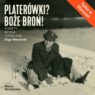 Platerówki? Boże broń! – okładka audiobooka, autor Olga Wiechnik