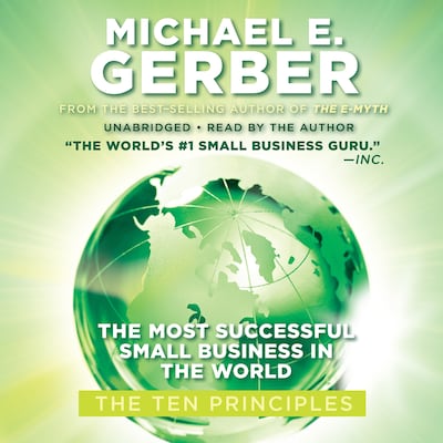 The Most Successful Small Business in the World – omslag til lydbogen af Michael E. Gerber