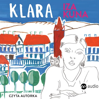 Klara – okładka audiobooka, autor Iza Kuna