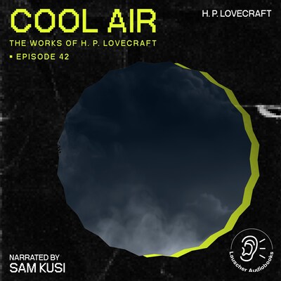 Cool Air (The Work of H. P. Lovecraft, Episode 42) – omslag til lydbogen af H. P. Lovecraft