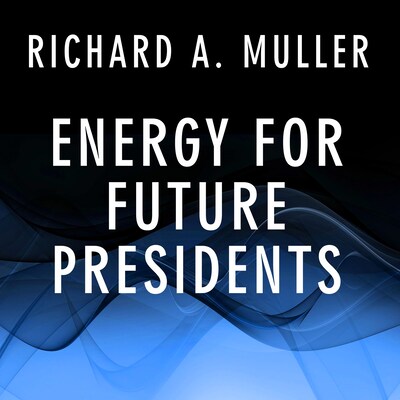 Energy for Future Presidents – omslag til lydbogen af Richard A. Muller
