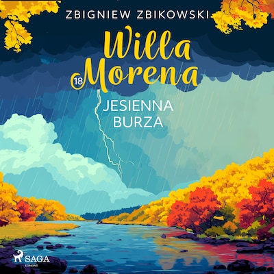 Willa Morena 18: Jesienna burza – okładka audiobooka, autor Zbigniew Zbikowski