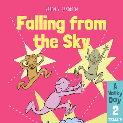 A Wacky Day #2: Falling from the Sky