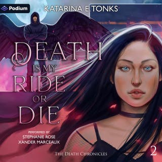 Death Is My Ride or Die: The Death Chronicles, Book 2 – omslag till ljudboken av Katarina E. Tonks