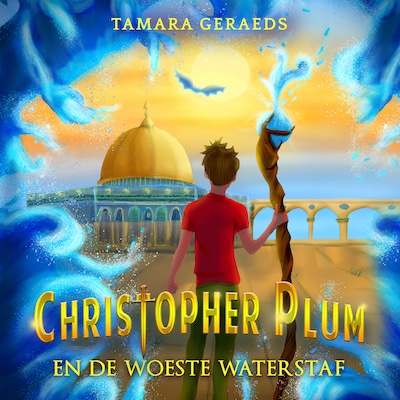 Christopher Plum Deel 3: De Woeste Waterstaf