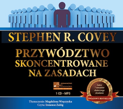 Przywództwo skoncentrowane na zasadach – okładka audiobooka, autor Stephen Covey