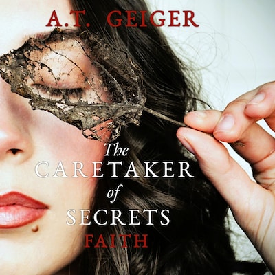 The Caretaker of Secrets Faith