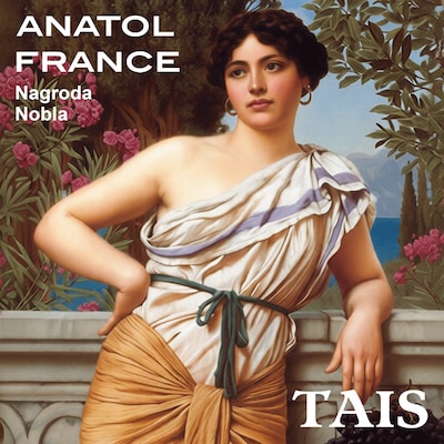 Tais – okładka audiobooka, autor Anatol France