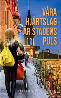 Våra hjärtslag är stadens puls – omslag till ljudboken av Amanda Hugsvale