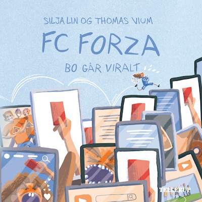 FC Forza #9: Bo går viralt – omslag til lydbogen af Thomas Vium, Silja Lin