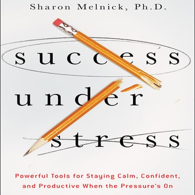 Success Under Stress – omslag til lydbogen af Sharon Melnick