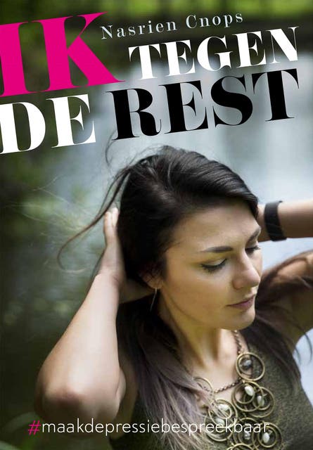 Ik tegen de rest: #maakdepressiebespreekbaar – omslag van het luisterboek van Nasrien Cnops
