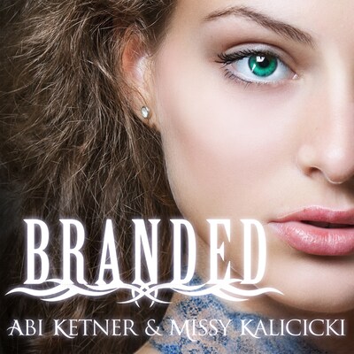 Branded – omslag til lydbogen af Abi Ketner, Missy Kalicicki