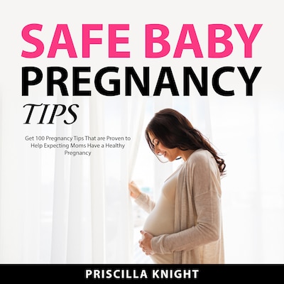 Safe Baby Pregnancy Tips